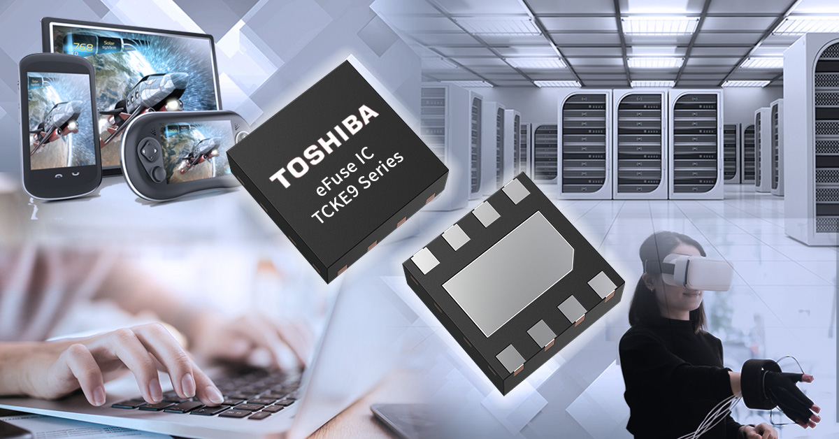 Toshiba представляет новую многоразовую серию электронных предохранителей (eFuse IC)