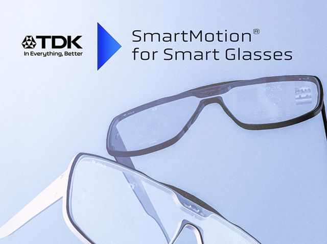 TDK представляет датчики движения SmartMotion ® для умных очков и приложений дополненной реальности